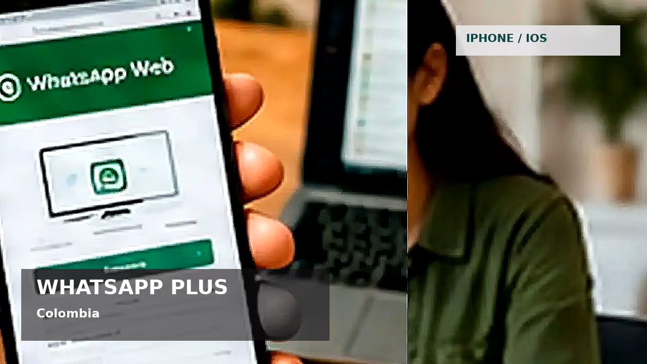 Consejos de seguridad sobre WhatsApp Plus en Colombia