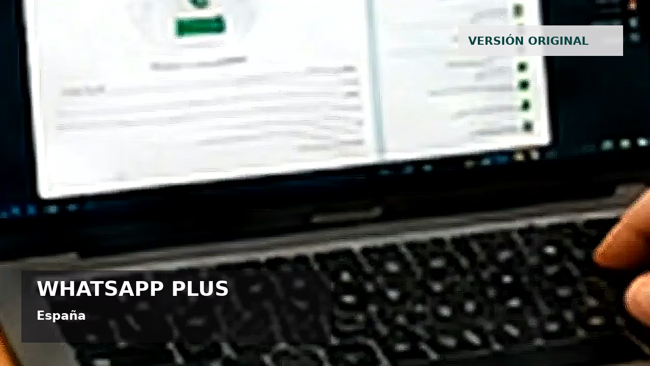 WhatsApp Plus y seguridad digital en España