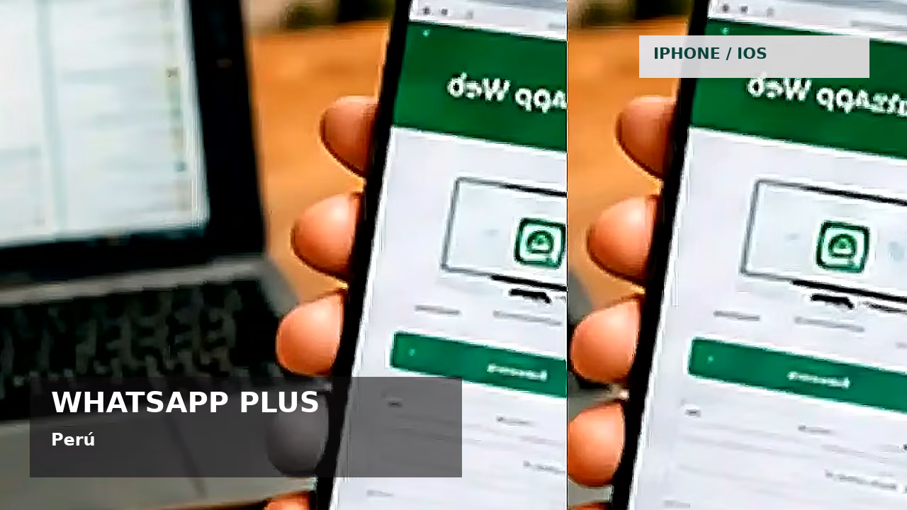 Consejos de seguridad sobre WhatsApp Plus en Perú