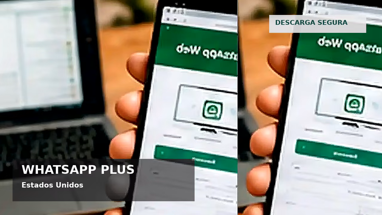 Consejos de seguridad sobre WhatsApp Plus en Estados Unidos