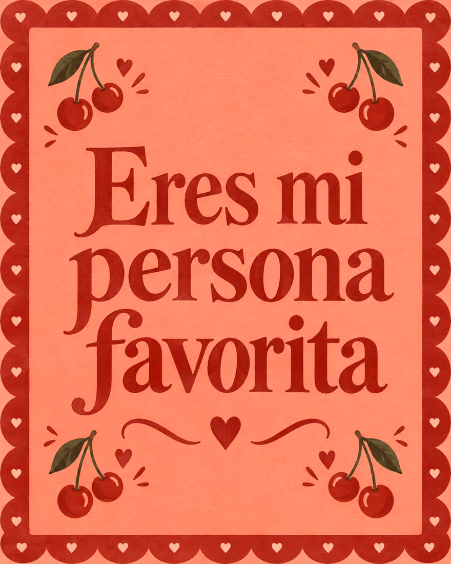 Eres mi persona favorita