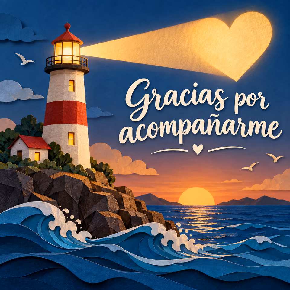 Gracias por acompañarme